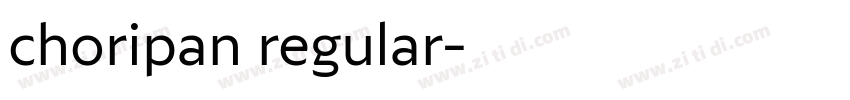 choripan regular字体转换